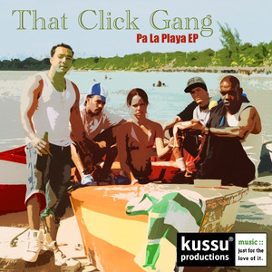 Pa La Playa - That Click Gang | Song Album Cover Artwork