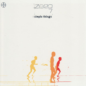 I Have Seen - Zero 7 | Song Album Cover Artwork