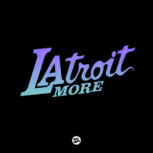 More - Latroit & BISHØP | Song Album Cover Artwork