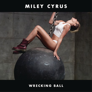 Wrecking Ball - Miley Cyrus | Song Album Cover Artwork