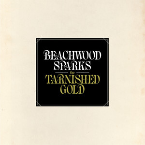 Tarnished Gold - Beachwood Sparks | Song Album Cover Artwork