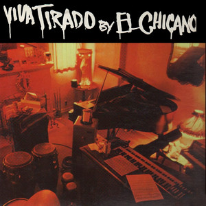 Viva Tirado - El Chicano | Song Album Cover Artwork