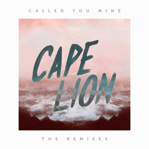 Called You Mine - Cape Lion | Song Album Cover Artwork