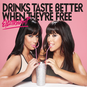 The Drinks Taste Better When They're Free - Electrovamp | Song Album Cover Artwork