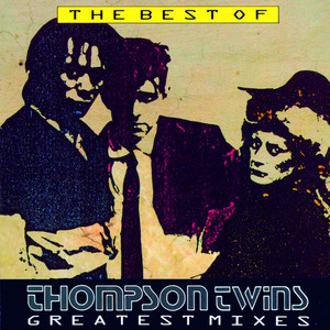 Hold Me Now - The Thompson Twins