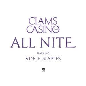 All Nite - Clams Casino | Song Album Cover Artwork
