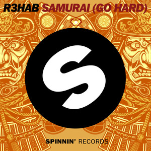 Samurai (Go Hard ) - R3HAB | Song Album Cover Artwork