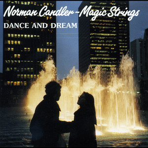 Dance And Dream - Norman Candler | Song Album Cover Artwork