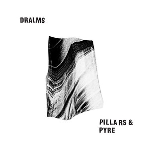 Pillars & Pyre - Dralms | Song Album Cover Artwork