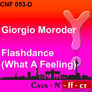 Flashdance...What A Feeling - Giorgio Moroder, Keith Forsey and Irene Cara | Song Album Cover Artwork