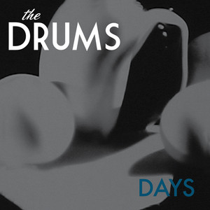 Days - The Drums | Song Album Cover Artwork