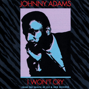 I Want to Do Everything for You - Johnny Adams | Song Album Cover Artwork