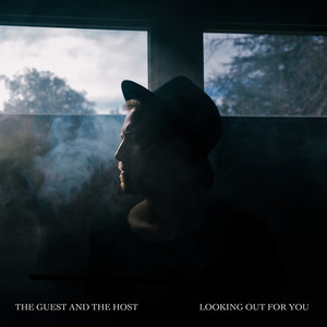 Looking out for You - The Guest and the Host | Song Album Cover Artwork