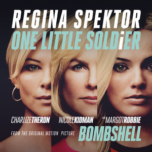 One Little Soldier (From the Original Motion Picture Soundtrack "Bombshell") - Regina Spektor