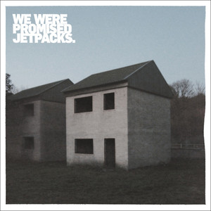 Quiet Little Voices We Were Promised Jetpacks | Album Cover