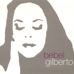 So Nice (Summer Samba) - Bebel Gilberto | Song Album Cover Artwork