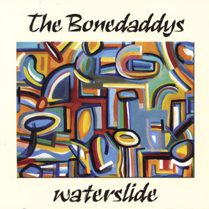 Waterslide - The Bonedaddys | Song Album Cover Artwork