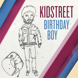Birthday Boy - Kidstreet | Song Album Cover Artwork