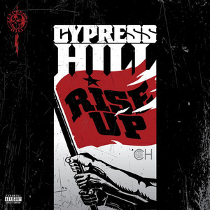 Rise Up (feat. Tom Morello) - Cypress Hill | Song Album Cover Artwork