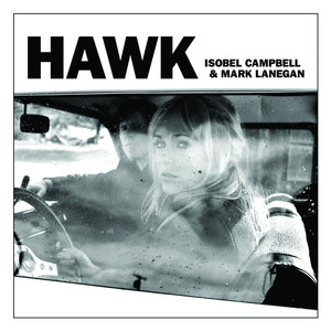 Come Undone - Isobel Campbell and Mark Lanegan