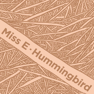 Hummingbird - Miss E | Song Album Cover Artwork