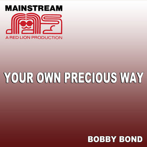Your Own Precious Way - Bobby Bond | Song Album Cover Artwork