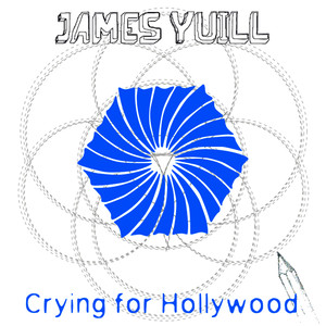 Crying for Hollywood (Shir Khan Remix) - James Yuill | Song Album Cover Artwork