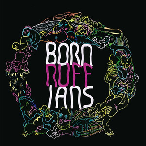 Let Me Get It Out - Born Ruffians | Song Album Cover Artwork
