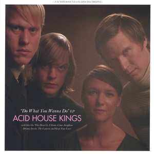 Do What You Wanna Do - Acid House Kings | Song Album Cover Artwork