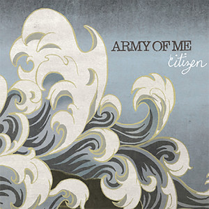 Going Through Changes - Army Of Me