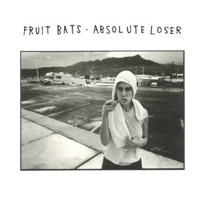 Absolute Loser Fruit Bats | Album Cover