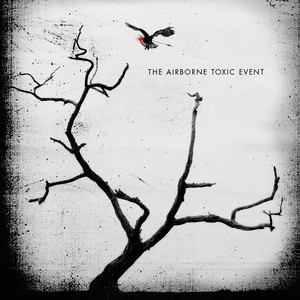 Does This Mean You're Moving On? - The Airborne Toxic Event