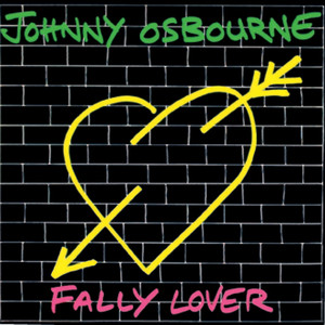 Fally Lover - Johnny Osbourne | Song Album Cover Artwork