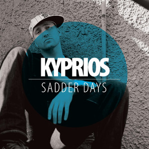 Sadder Days Kyprios | Album Cover
