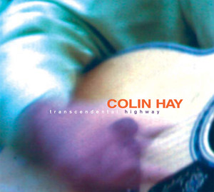 I Just Don't Think I'll Ever Get Over You - Colin Hay