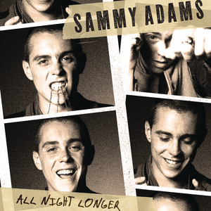 All Night Longer - Sammy Adams | Song Album Cover Artwork