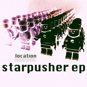 Starpusher - Location Location | Song Album Cover Artwork