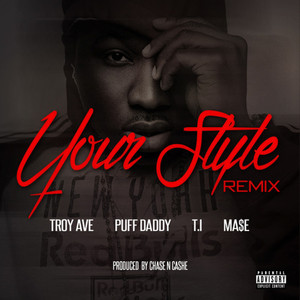 Your Style - Troy Ave | Song Album Cover Artwork
