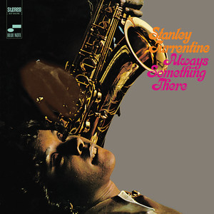 (There's) Always Something There To Remind Me - Stanley Turrentine | Song Album Cover Artwork