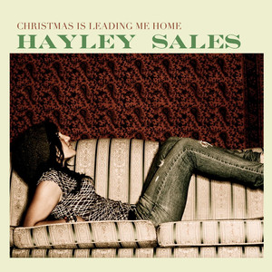 Christmas Is Leading Me Home - Hayley Sales | Song Album Cover Artwork