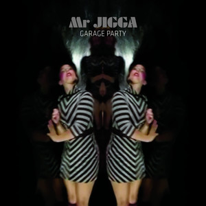 Garage Party - Mr. Jigga | Song Album Cover Artwork