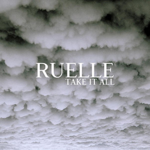 Take It All Ruelle | Album Cover