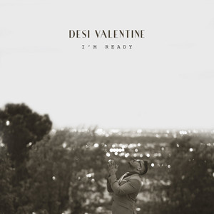 I'm Ready - Desi Valentine | Song Album Cover Artwork