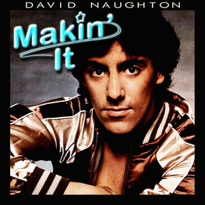 Makin' It - David Naughton