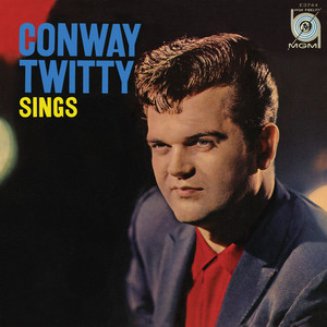 It's Only Make Believe - Conway Twitty