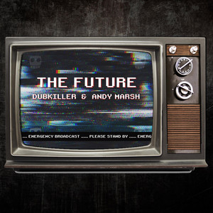 The Future - Dubkiller