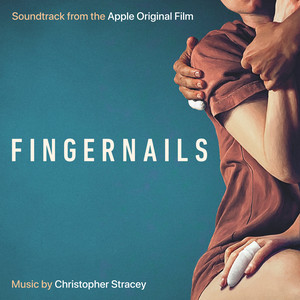Fingernails (Apple Original Film Soundtrack) - Album Cover