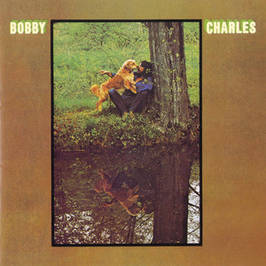 Small Town Talk [Single Version] - Bobby Charles | Song Album Cover Artwork