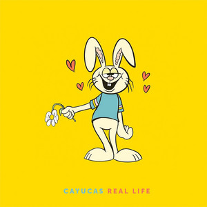 Real Life - Cayucas | Song Album Cover Artwork
