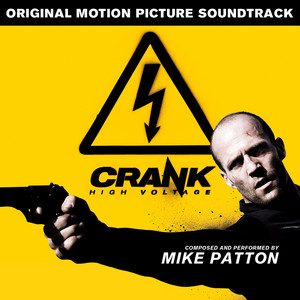Crank: High Voltage (Original Motion Picture Soundtrack) - Album Cover